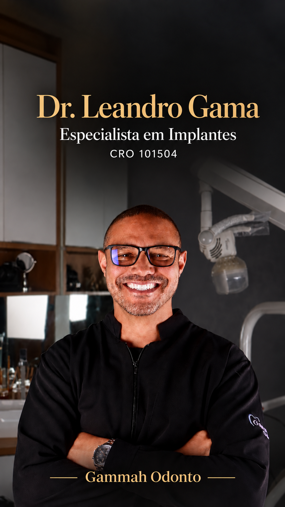 Dr. Leandro Gama, especialista em Implantes, CRO 101504